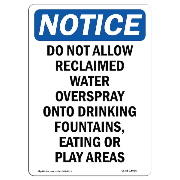 Safety Sign, OSHA Notice, 18" Height, Do Not Allow Reclaimed Water Overspray Sign, Portrait